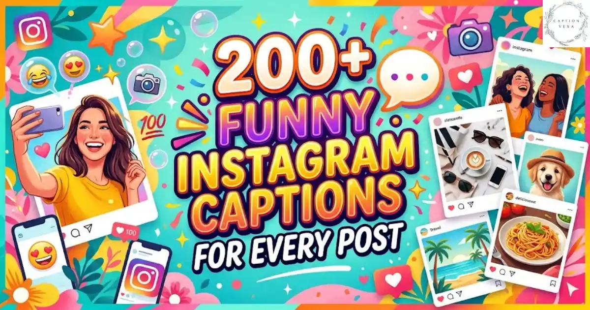 200+ Funny Instagram Captions For Every Post