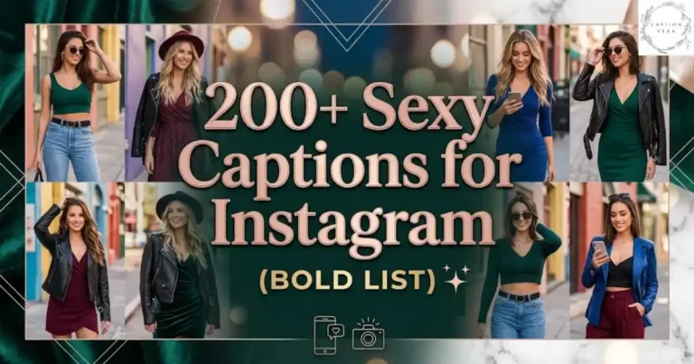 200+ Sexy Captions for Instagram (Bold List)