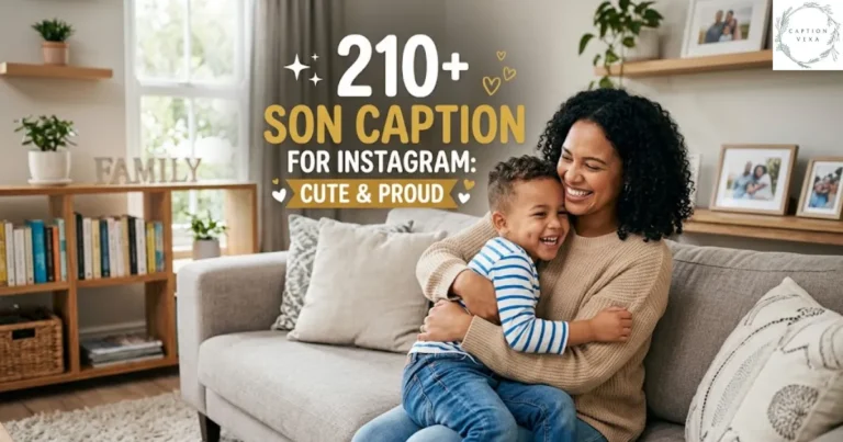 210+ Son Caption for Instagram: Cute & Proud